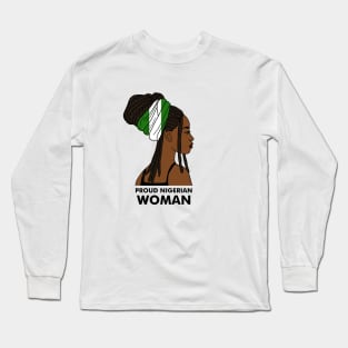 Proud Nigerian Woman, Nigeria Flag African Long Sleeve T-Shirt